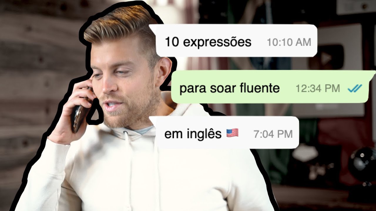 10 EXPRESSÕES PARA SOAR FLUENTE EM INGLÊS