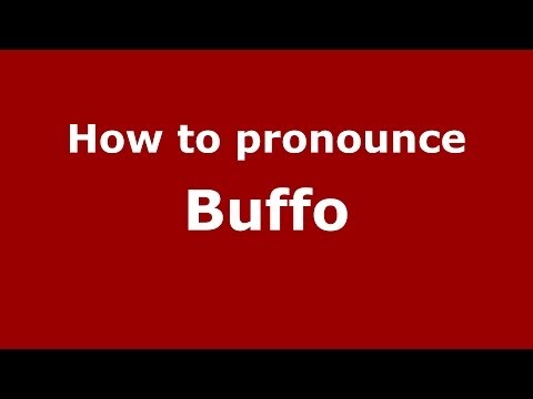 How to pronounce Buffo