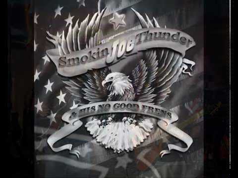 Smokin' Joe Thunder & His No Good Frens BANG BANG