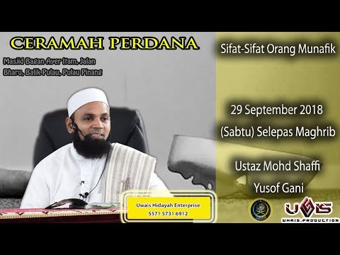 LIVE 29/10/2018: Sifat Orang Munafik - Ustaz Mohd Shaffi Yusof Gani