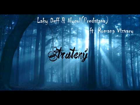 Laky Deff & Nycol - Stratený (ft. Romana Vizváry)