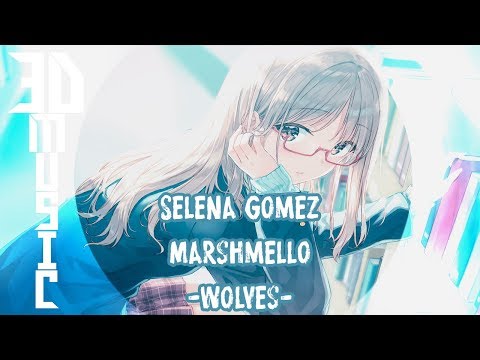 「3DMusic」Selena Gomez & Marshmello → Wolves