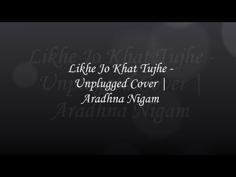 Aradhna Nigam Likhe Jo Khat