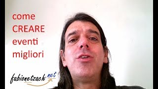 Come creare eventi migliori