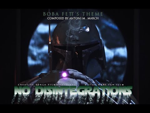 No Disintegrations - Boba Fett's Theme