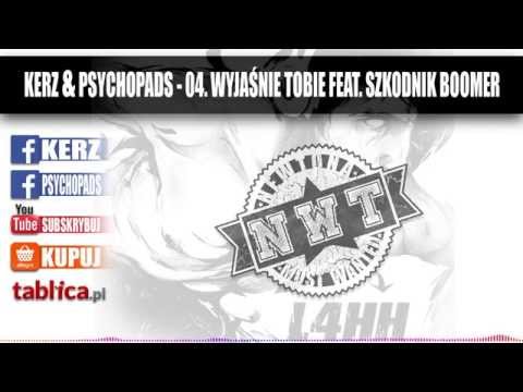 04. Kerz & Psychopads - Wyjaśnie tobie feat. Szkodnik, Boomer - "L4HH"