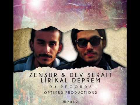 Dev Şerait ft. Zensur - Lirikal Deprem ( 2012 )