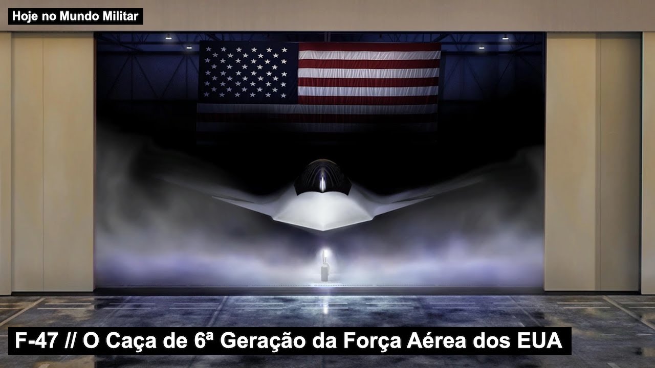 F-47 – O Caça de 6ª Geração da Força Aérea dos EUA