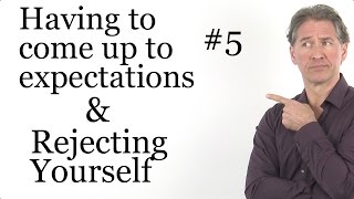 Self Rejection & being perfect