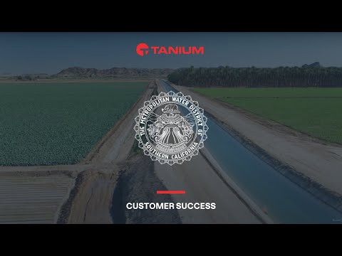 Metropolitan Water District of Southern California relies on Tanium ...