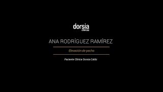 Ana Rodríguez - Elevación de pecho - Clínica Dorsia Cadiz