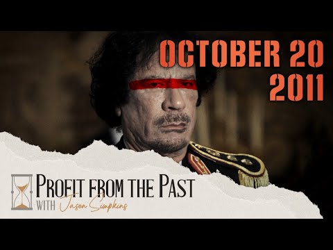 Gaddafi's Final Day | Profit From The Past October 20, 2011