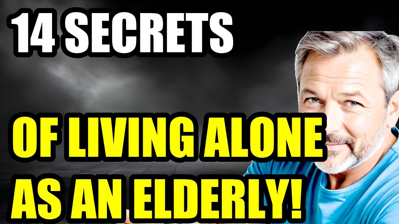 14 SECRETS They Won't Tell You About Living ALONE as an Older Person