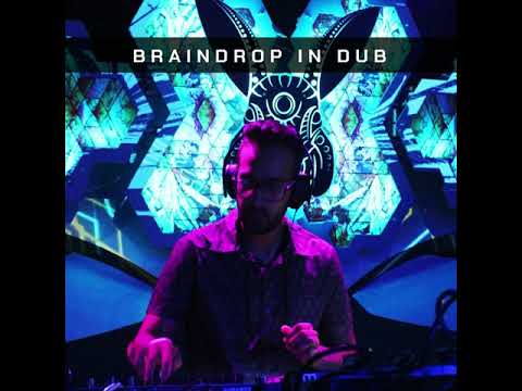 Braindrop in Dub - Psychill Mix