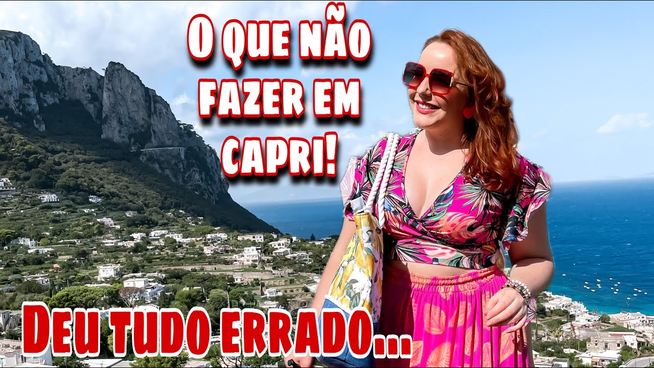 Capri - Itália - Tudo o que não fazer em Capri, Vlog na Costa Amalfitana