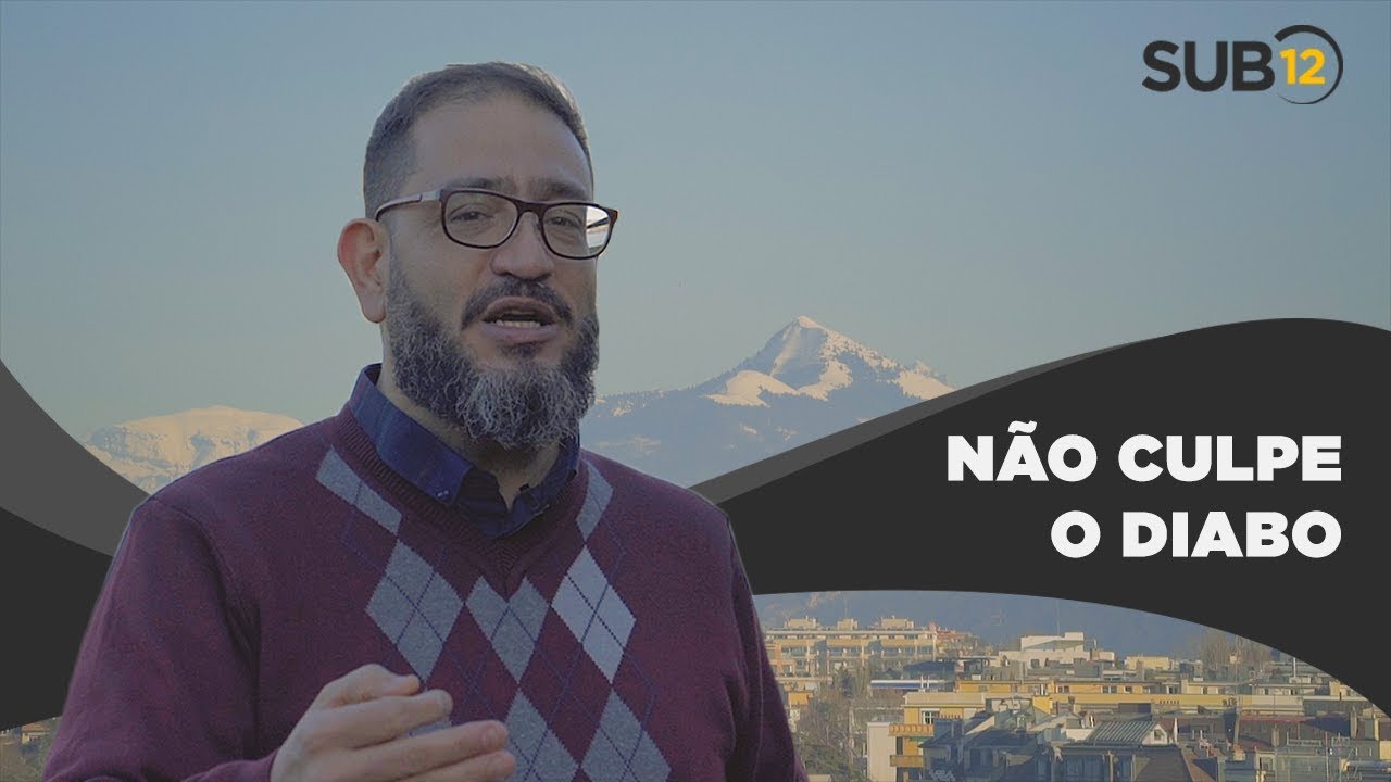 [SUB12] NÃO CULPE O DIABO - Luciano Subirá