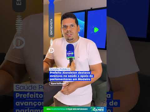 SAÚDE PÚBLICA: Prefeito Alandelon destaca avanços na saúde e apoio de parlamentares em Madeiro.