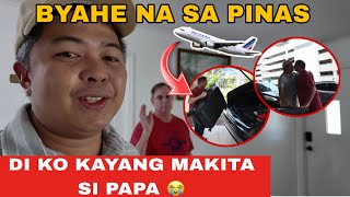 Ito Na Ang ARAW | Pauwi Na Sa Philippines MAKIKITA Ko Na Si Papa 💔😭 Di Ko Kaya 😭 Euhannes & John