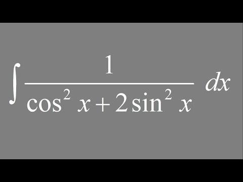 Integral of 1/(cos^2(x) + 2sin^2(x)) dx