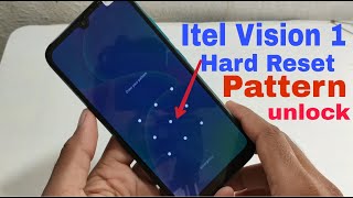 Itel Vision 1 Hard Reset L6005 Pattern Lock Remove
