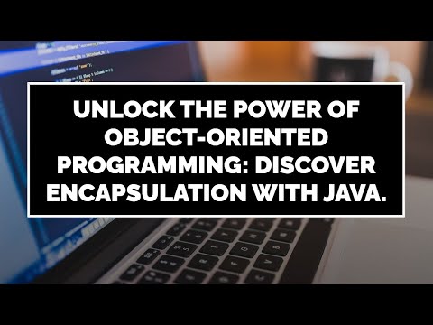 Discover Encapsulation With Java Ll Oops Ll Java Tutorial Ll Part 31