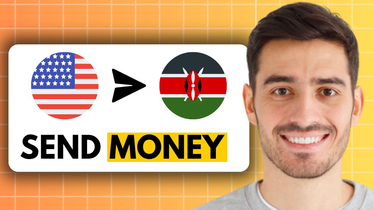 How To Send Money From Usa To Kenya - Step by Step