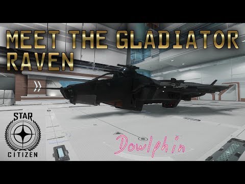 Star Citizen - Meet the Gladiator Raven ;-P