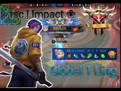 Aggressive Global 1 Ling Gets Savage With 21 Kills - Ling Gameplay by ISCImpact - Mobile Legends