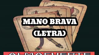 Almafuerte - Mano Brava (Letra)