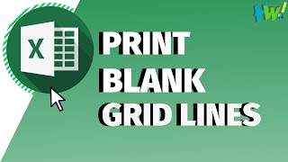 Guide: Print Blank Grid lines On Excel Sheet
