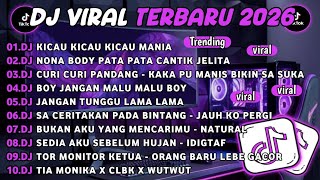 Download lagu DJ TIKTOK TERBARU 2026-🎵DJ KICAU KICAU KICAU MANIA🎵DJ NONA BODY PATA PATA CANTIK JELITA FULL ALBUM mp3