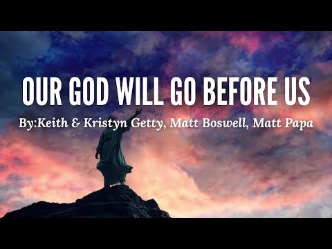 Our God Will Go Before Us