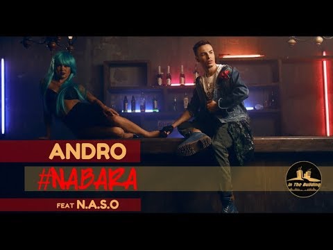ANDRO - #NABARA (ft. N.A.S.O) [OFFICIAL 4K VIDEO]