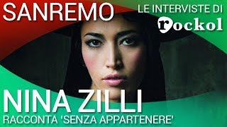 Sanremo 2018: Nina Zilli racconta  "Senza appartenere"