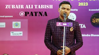 Zubair Ali Tabish  Patna 2023  #zubairalitabish   