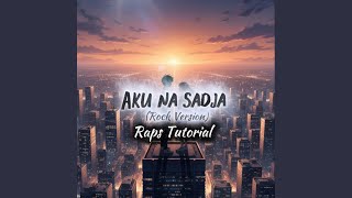 Download lagu Aku na sadja (Rock Version) mp3