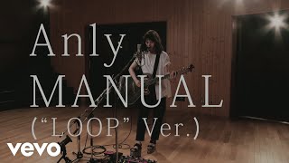 Anly - Manual ("LOOP" Version)