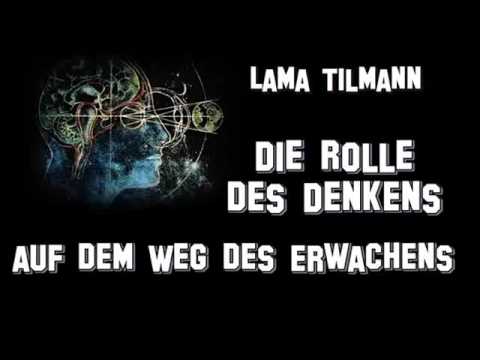 Die Rolle des Denkens auf dem Weg des Erwachens - Lama Tilmann