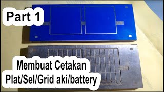 Membuat Cetakan plat grid aki menggunakan besi
