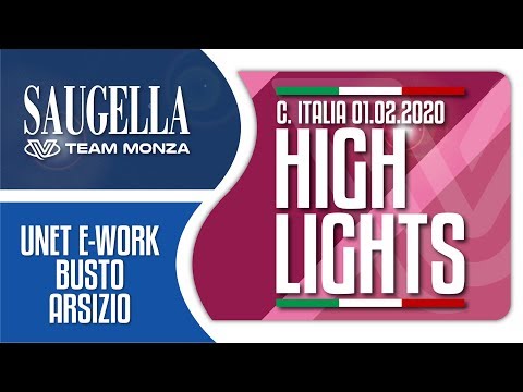 Highlights Unet E Work Busto Arsizio vs Saugella Monza Semifinale Coppa Italia
