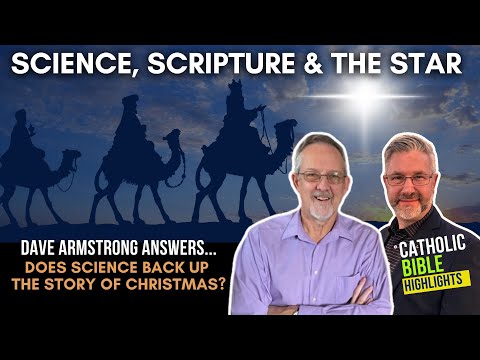 Science, Scripture, and the Star of Christmas [With Dave Armstrong]