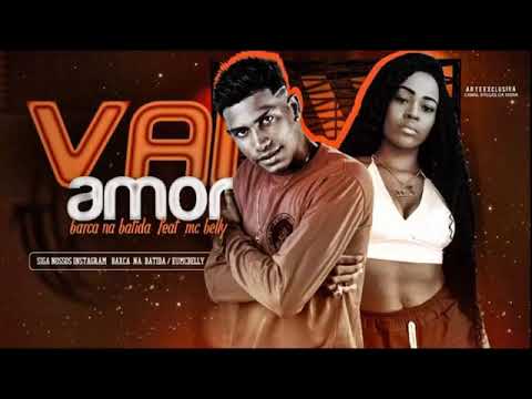 BARCA NA BATIDA FEAT MC BELLY VAI AMOR (sem vinheta)
