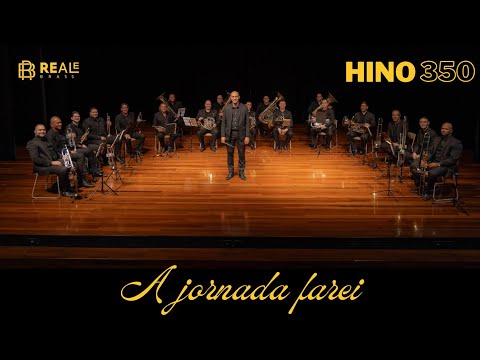 Hino 350 - A jornada farei | REALE BRASS