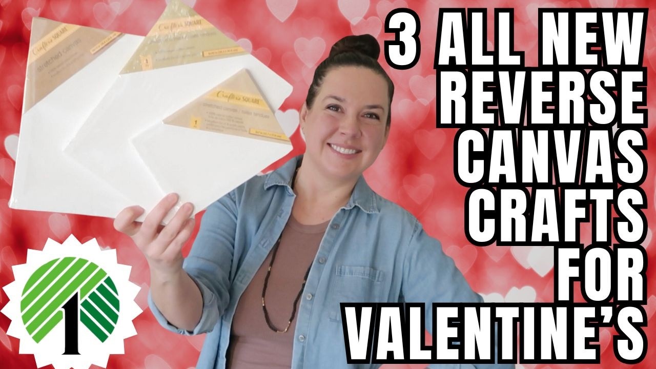 $1 Canvas Ideas: 3 Dollar Store Valentine Reverse Canvas Crafts