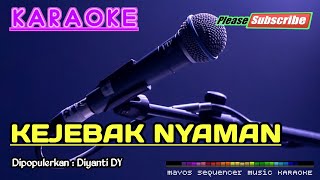 Download lagu KEJEBAK NYAMAN -Diyanti DY- KARAOKE mp3 Download lagu KEJEBAK NYAMAN -Diyanti DY- KARAOKE mp3