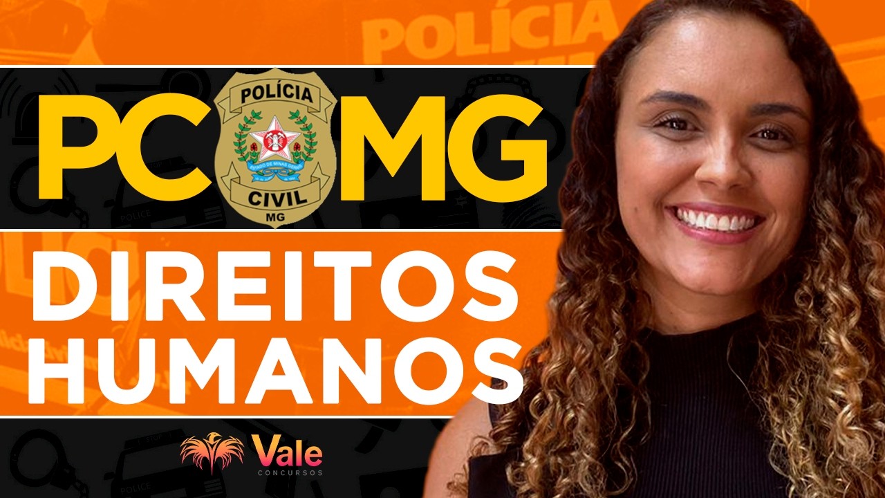 TEORIA GERAL DE DIREITOS HUMANOS -  PCMG