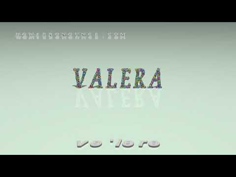 Valera - pronunciation