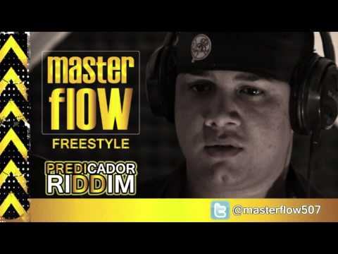 Master Flow - Freestyle (Predicador Riddim)