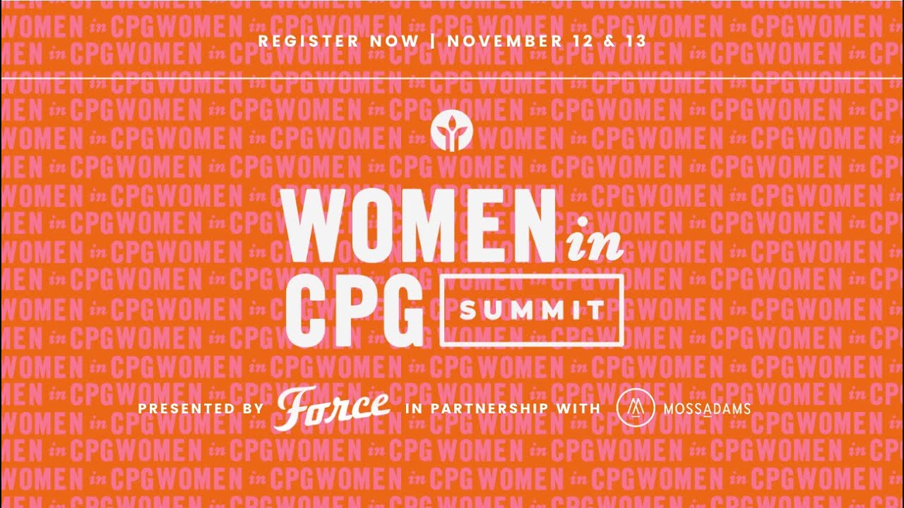 Register now for Naturally Network's 2024 Women in CPG Summit, presented by ForceBrands