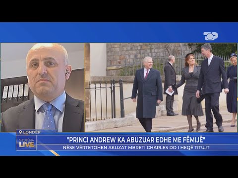 SKANDALI/ Vëllai i mbretit abuzoi me 17vjeçaren. Rrëfimi - Shqipëria Live